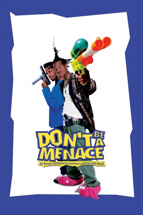 Don't Be a Menace to South Central While Drinking Your Juice in the Hood (1996) poster