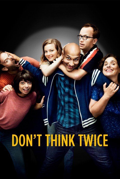 Don't Think Twice (2016) poster