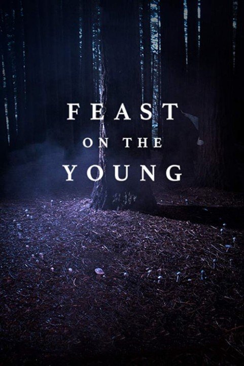 Feast on the Young poster