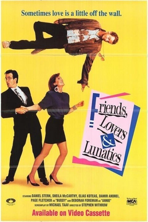 Friends, Lovers, & Lunatics poster