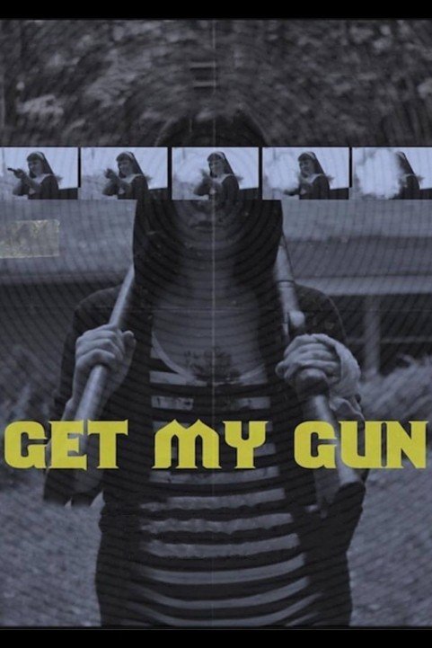 Get My Gun poster