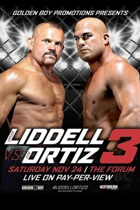 Golden Boy MMA Liddell vs Ortiz 3 poster