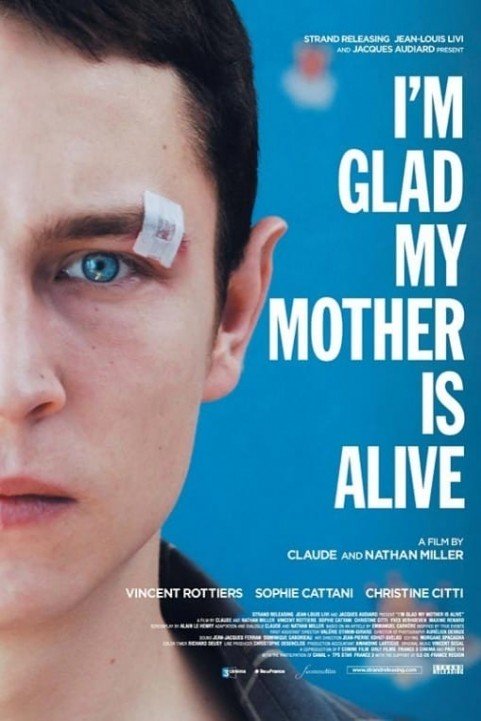 Iâ€™m Glad My Mother Is Alive poster