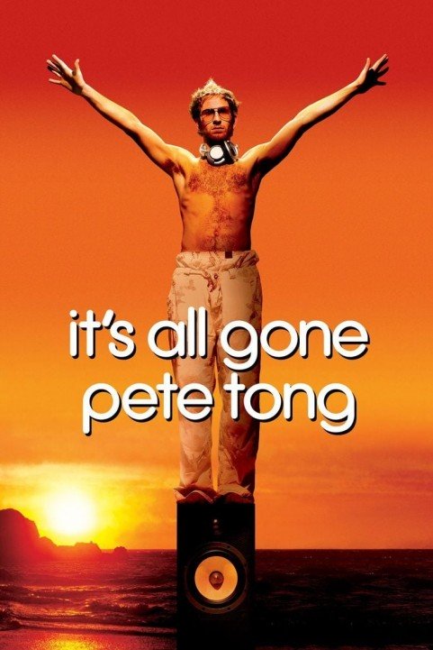 It's All Gone Pete Tong (2004) poster