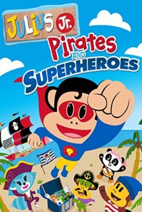 Julius Jr: Pirates & Superheroes poster