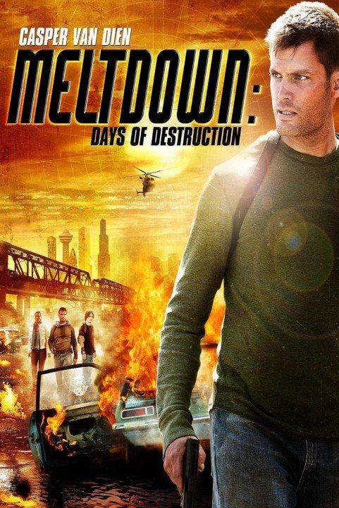 Meltdown: Days of Destruction poster