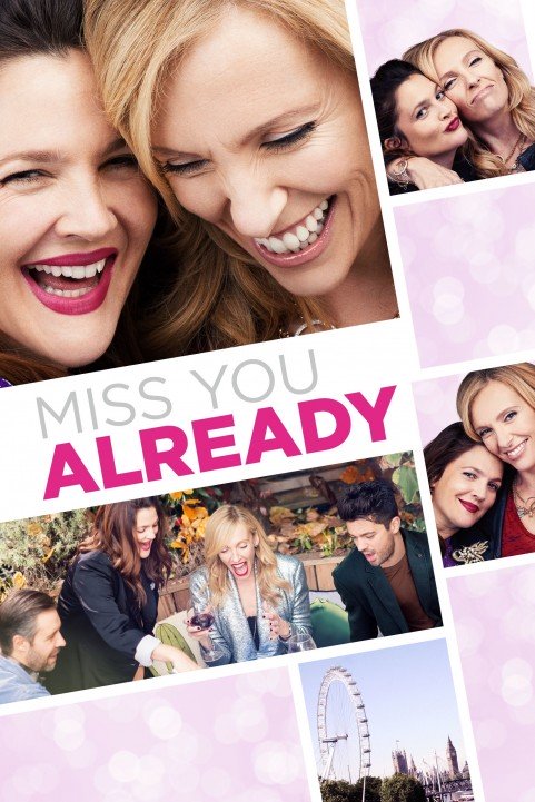 Miss You Already (2015) poster