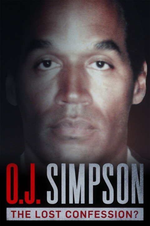O.J. Simpson: The Lost Confession? poster