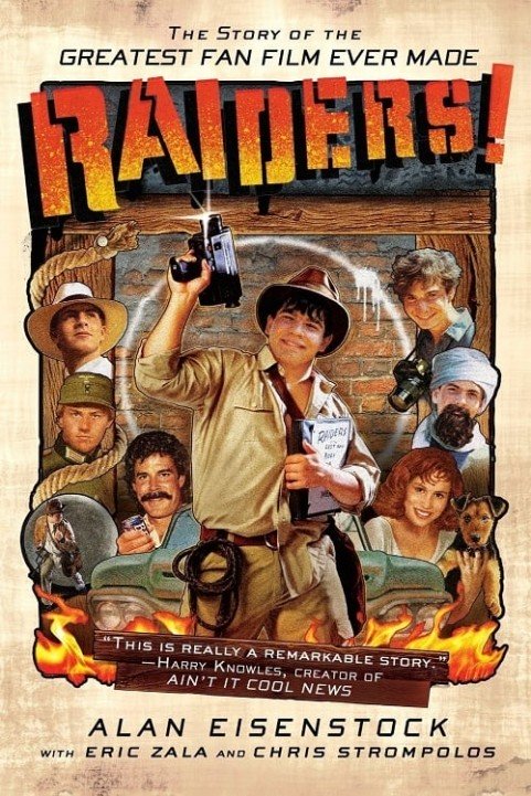 Raiders!: The Story of the Greatest Fan Film Ever Made (2015) poster