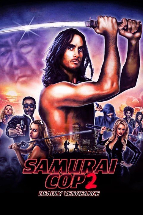 Samurai Cop 2: Deadly Vengeance (2015) poster