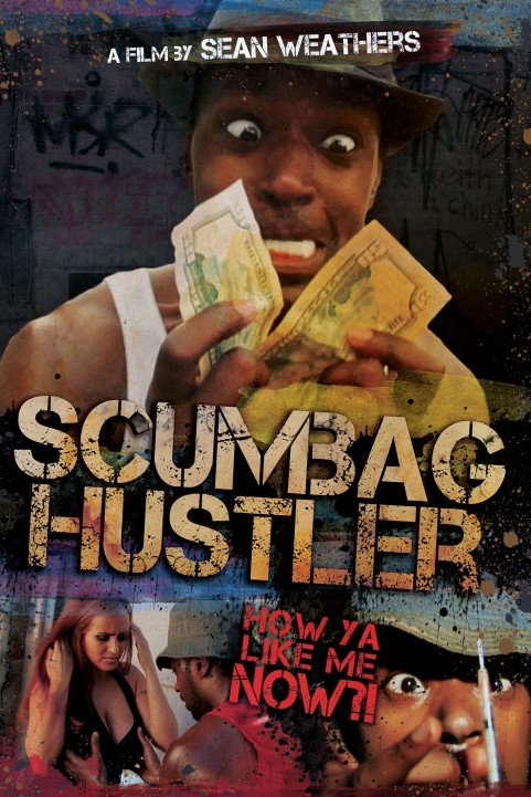 Scumbag Hustler poster