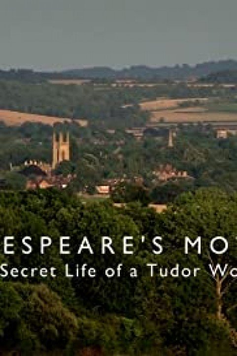 Shakespeare's Mother: The Secret Life of a Tudor Woman poster