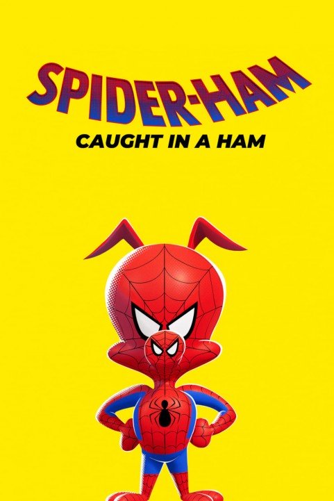 Spider-Ham: Caught in a Ham poster