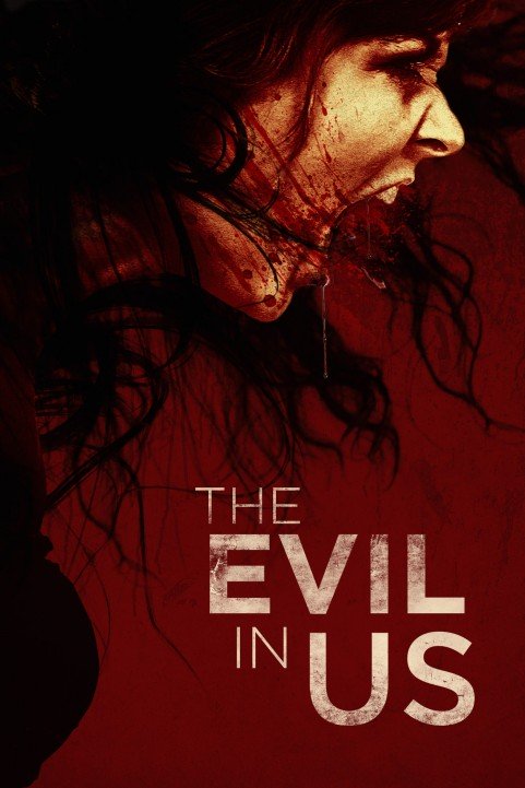 The Evil in Us (2016) poster