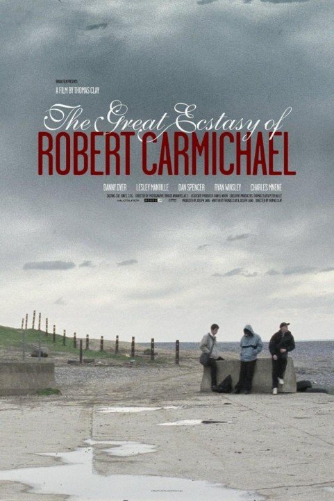 The Great Ecstasy of Robert Carmichael poster