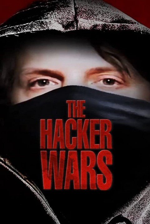 The Hacker Wars (2014) poster