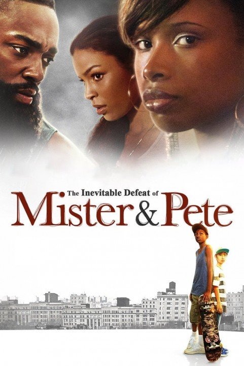 The Inevitable Defeat of Mister & Pete (2013) poster
