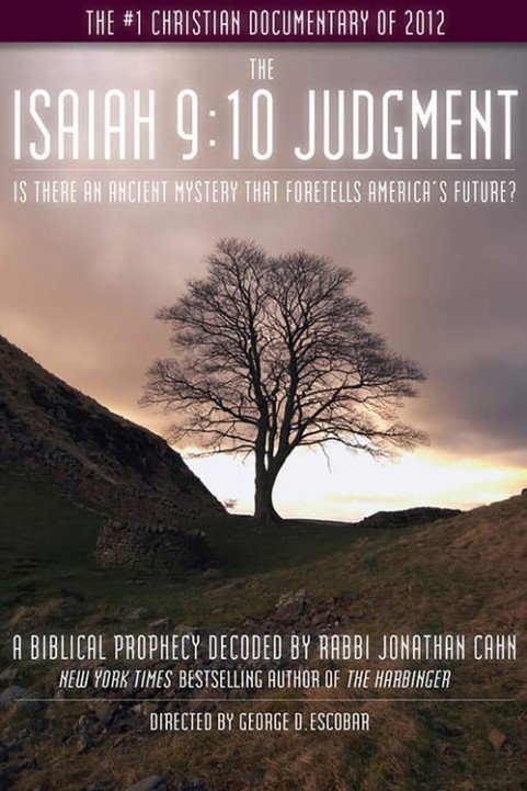The Isaiah 9:10 Judgment: Is There an Ancient Mystery that Foretells America's Future? poster