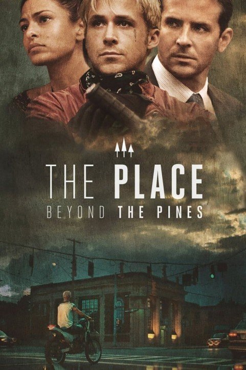 The Place Beyond the Pines (2012) poster