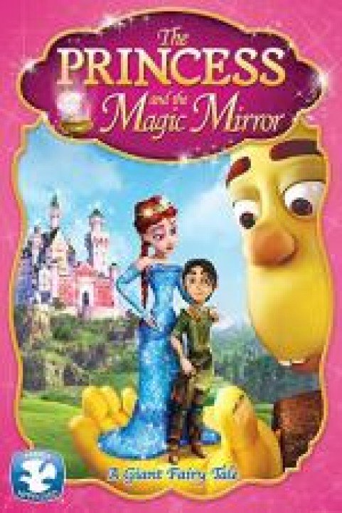 The Princess And The Magic Mirror poster