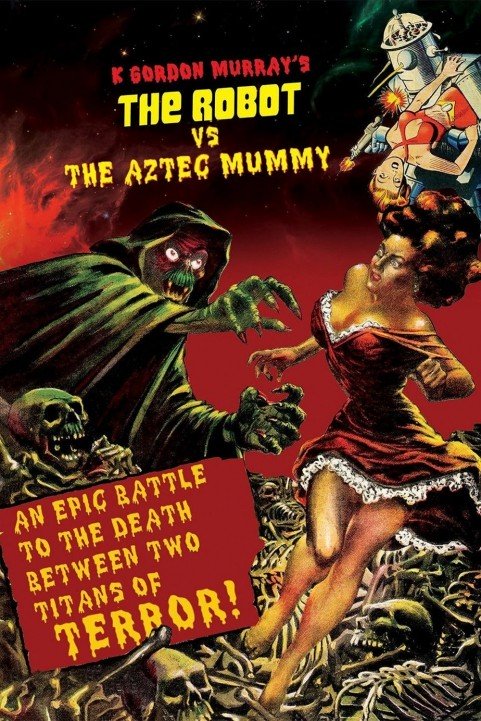 The Robot vs. The Aztec Mummy poster