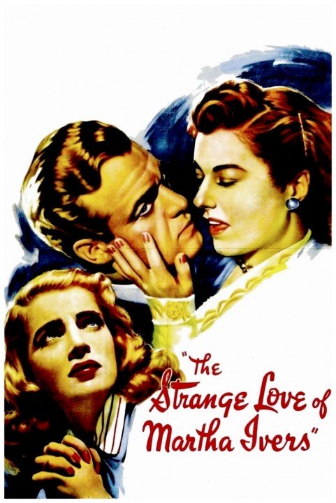 The Strange Love of Martha Ivers (1946) poster