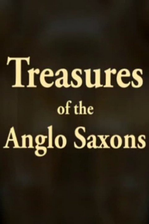 Treasures of the Anglo-Saxons poster