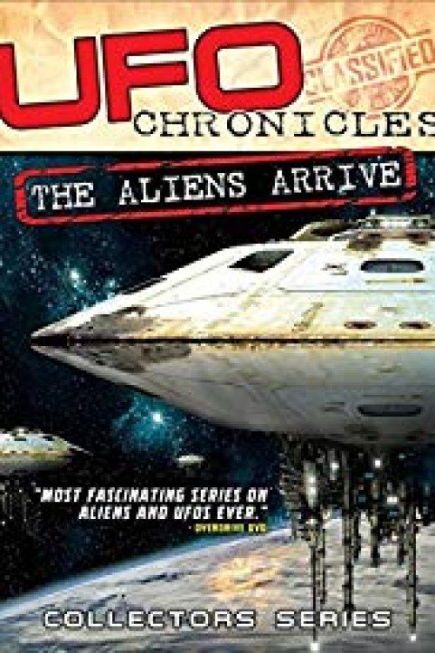 UFO Chronicles: The Aliens Arrive poster