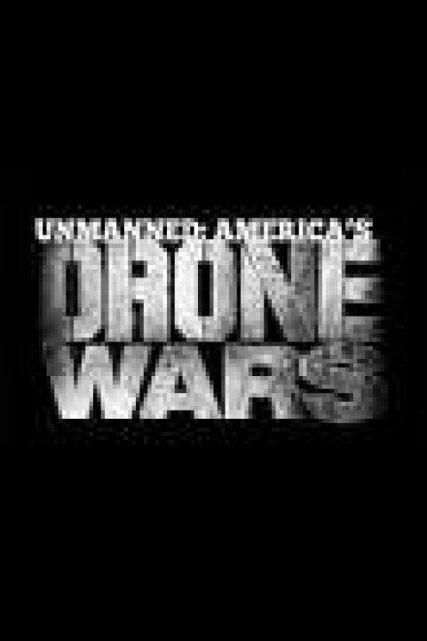 Unmanned: America's Drone Wars poster