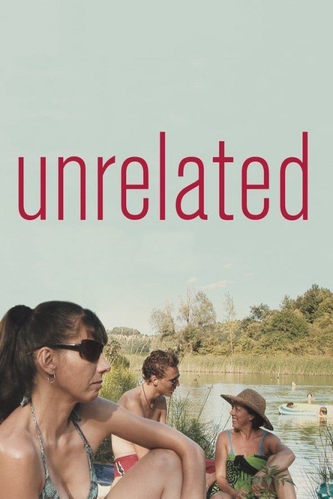 Unrelated (2007) poster