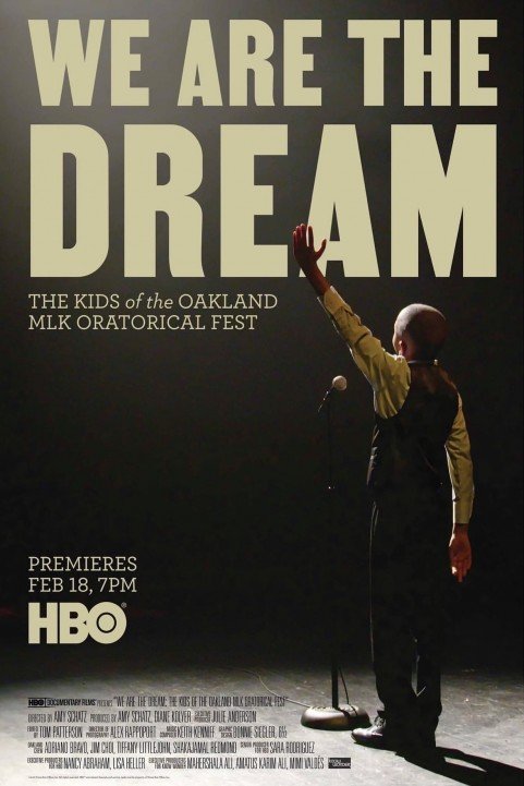 We Are the Dream: The Kids of the Oakland MLK Oratorical Fest poster