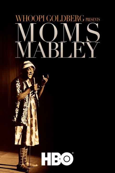 Whoopi Goldberg Presents Moms Mabley poster