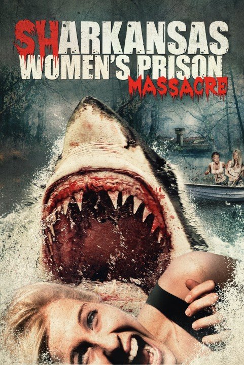 Sharkansas Women's Prison Massacre (2016) poster
