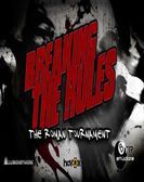 Breaking The Rules The Roman Tournament poster