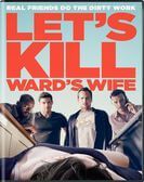 Let's Kill Ward's Wife (2014) poster