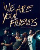 We Are Your Friends 2015 poster