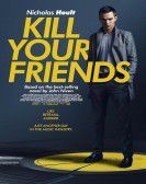 Kill Your Friends (2015) Free Download