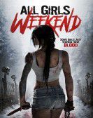 All Girls Weekend (2016) Free Download