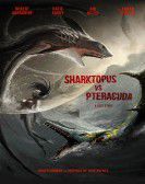 Sharktopus vs Pteracuda Free Download