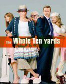 The Whole Ten Yards (2004) Free Download