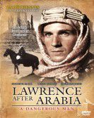 A Dangerous Man: Lawrence After Arabia Free Download