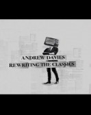 Andrew Davies: Rewriting the Classics poster