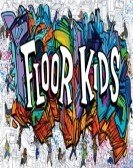 Floor Kids poster
