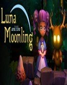 Luna And The Moonling poster
