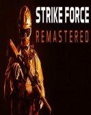 Strike Force Remastered poster