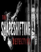 The Shapeshifting Detective poster