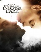 I Will Follow You Into the Dark (2012) Free Download