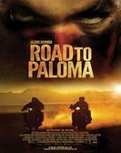 Road to Paloma (2014) Free Download