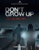 Don't Grow Up (2015) Free Download