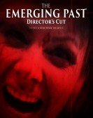 The Emerging Past Director's Cut (2017) poster